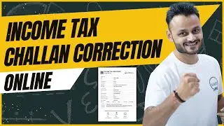 Guide to Income Tax Challan Correction Online | Correcting Tax Challan Errors ft @skillvivekawasthi