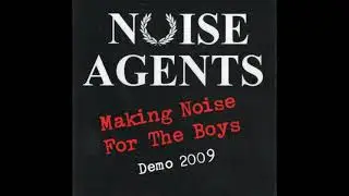 Noise Agents- Leave us alone