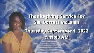 Thurs., September 1, 2022 | Thanksgiving Service For Sis. Dorrett McLeish | #sydenhamsdalive | 11AM