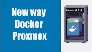 Лучший способ запустить Docker в контейнере Proxmox 9 LXC
