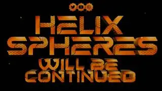 Helix Spheres Will Be Continued #HelixSpheres #pawsofaries