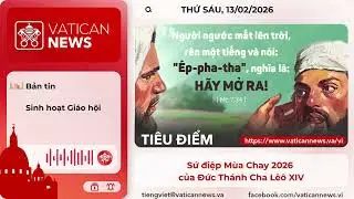 Radio thứ S&aacute;u 13/02/2026 - Vatican News Tiếng Việt