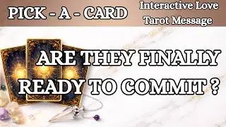 ARE THEY READY TO COMMIT ?! 🤔 Pick a Card Timeless Love Tarot Answers