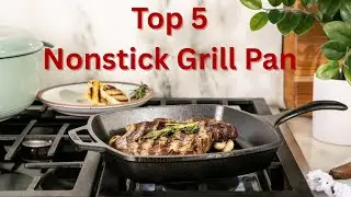 Top 5 Best Non-stick Grill Pans for 2025, According to Experts
