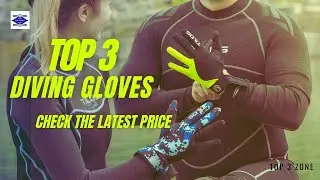 ✅Top 3 Diving Gloves (3 best Diving Gloves )Diving Gloves Review and Price
