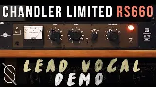 Chandler Limited RS660 | Lead Vocal Demo (Singer/Songwriter) | (No Talking)