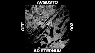 Avgusto - Ad Eternum - OFF208