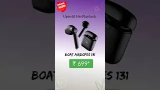 BoAt Airdopes 131 Earbuds under 700 | BoAt Buds #boat #bestearbuds