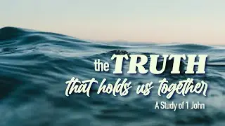 The Truth that Holds us Together | November 12, 2023