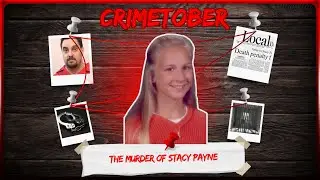 CRIMETOBER DAY 13: What Happened to Stacy Payne?