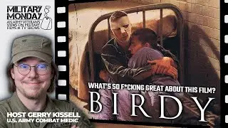 Military Monday | BIRDY (1984) - MOVIE DISCUSSION