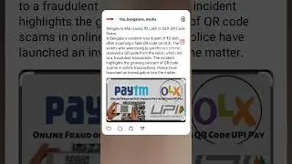 Bengaluru Man Loses ₹2 Lakh in OLX QR Code Scam | The Bangalore Media