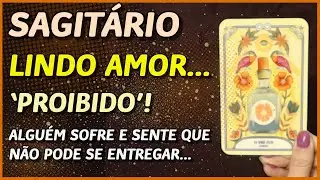 SAGITÁRIO ♐️ // LINDO AMOR...💖👩‍❤️‍👨 - 'PROIBIDO'! 💔🥺 - ALGUÉM SENTE QUE NÃO PODE SE ENTREGAR...💔🥺