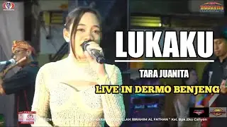 LUKAKU - TARA JUANITA NEW REENADA ( Live in Dermo Benjeng ) 