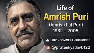 LIFE OF AMRISH PURI 🙏/AMRISH PURI(AMRISH LAL PURI )/ PLEASE SUPPORT GUYS 🙏🙏