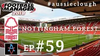 FM18 - Nottingham Forest Ep.59: Title Decider vs Manchester City? - Football Manager 2018 Let's Play