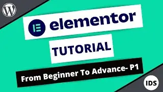 Elementor Tutorial From Basic To Advance Full Course in 2021 | Part 1