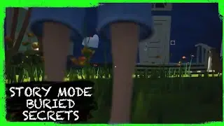 HELLO NEIGHBOR MOD: STORY MODE BURIED SECRETS