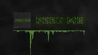 JT: Feed Me [UK Hardcore] OUT NOW