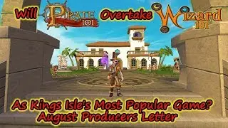 Will Pirate 101 OverTake Wizard101 in Popularity?  August Producers Letter