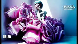 IBIZA SEXY DEEP HOUSE HEART OF FLOWER DJ D E D IBIZA MIX