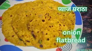 Onion Paratha Recipe - Onion Flatbread