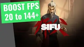 Sifu - How to BOOST FPS and Increase Performance on any PC