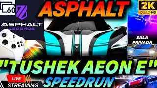 🔴ASPHALT - ¡TUSHEK AEON E SPEEDRUN! 🚘🛣😏🔥 🎮=🥭[2K 60FPS] | PVP/SALAS PRIVADAS |  27/Enero/2026🏁🔴
