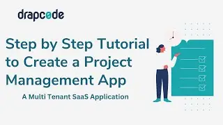Step-by-Step Tutorial to Create a Project Management - Multi-Tenant SaaS Web app