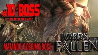 LORDS OF THE FALLEN |#10 BOSS - JUIZ