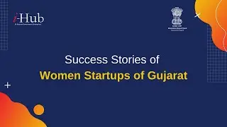 WEstart- Successful Women Entrepreneurs from Gujarat