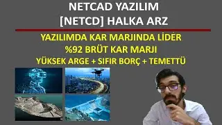 KAR MARJI CANAVARI MEKANSAL YAZILIM SEKT&Ouml;R LİDERİ [NETCD] NETCAD YAZILIM YENİ HALKA ARZ İNCELEME