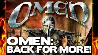 Omen: Back For More!