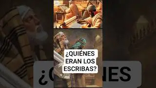 &iquest;QUI&Eacute;NES ERAN LOS ESCRIBAS?#deliciasdelapalabradedios #reflexionesb&iacute;blicas #reflexion