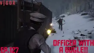 Vigor ep.127 Officer with a Bugle!!!