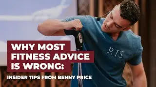 Why Most Fitness Advice is Wrong: Insider Tips from Benny Price