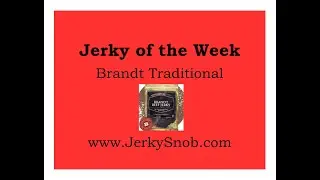 Jerky of the Week - Brandt Traditional- Jerky subscription box