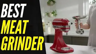 TOP 5: Best Meat Grinder [2022] | Electric v/s Manual