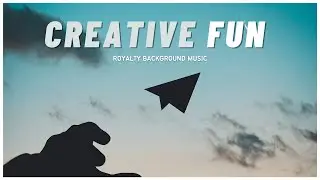 Creative Activities & Fun Children Background Music / Royalty Free Music