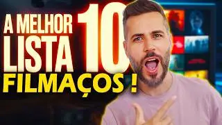 10 FILMES INCRÍVEIS PRA VOCÊ ! VEM NESSA LISTA