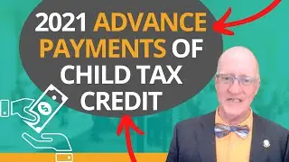 2021 Advance Payments of Child Tax Credit