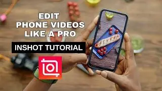 Mobile Video Editing for Creators | InShot App Tutorial