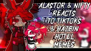 ALASTOR & NIFTY REACTS TO HAZBIN HOTEL TIKTOKS & ANIMATIONS || Gacha Lovely || Part 4