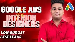 Google Ads for Interior Designer | Interior Design Google Ads