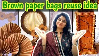 COOL REUSE IDEAS FOR A BROWN PAPER BAG || Best out of waste