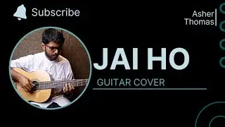 Jai Ho | Slumdog Millionaire | Acoustic Guitar Cover | Asher Thomas | nVolve Music