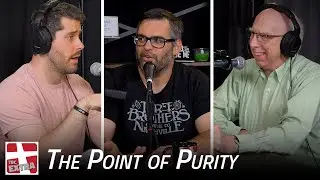 TBC EXTRA - The Point of Purity | Podcast