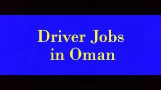 Driver Jobs in Oman