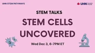 STEM Talks - Stem Cells Uncovered 2025