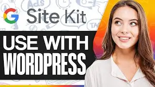 How To Use Google Site Kit For WordPress 2025 (Step-by-Step)